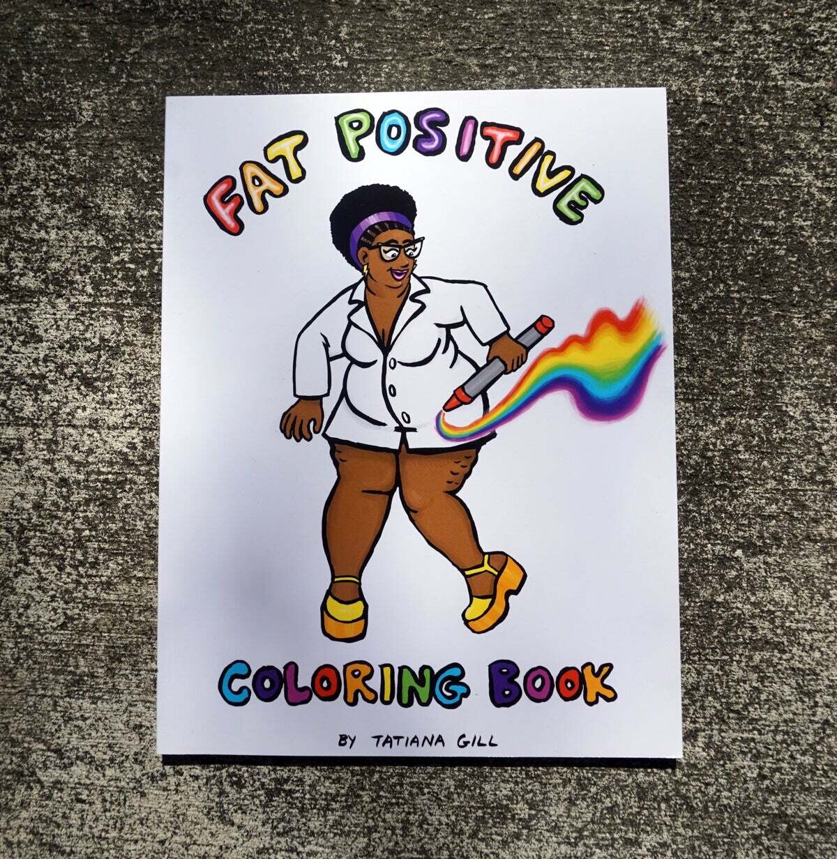 Fat Positive Coloring Book - Book by Tatiana Gill