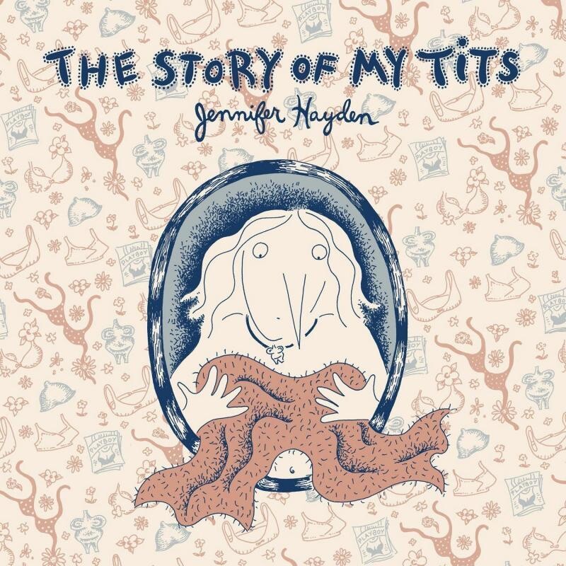 The Story of My Tits - Graphic Novel by Jennifer Hayden