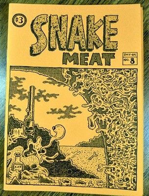 Snake Meat #8 - Zine by Max Clotfelter