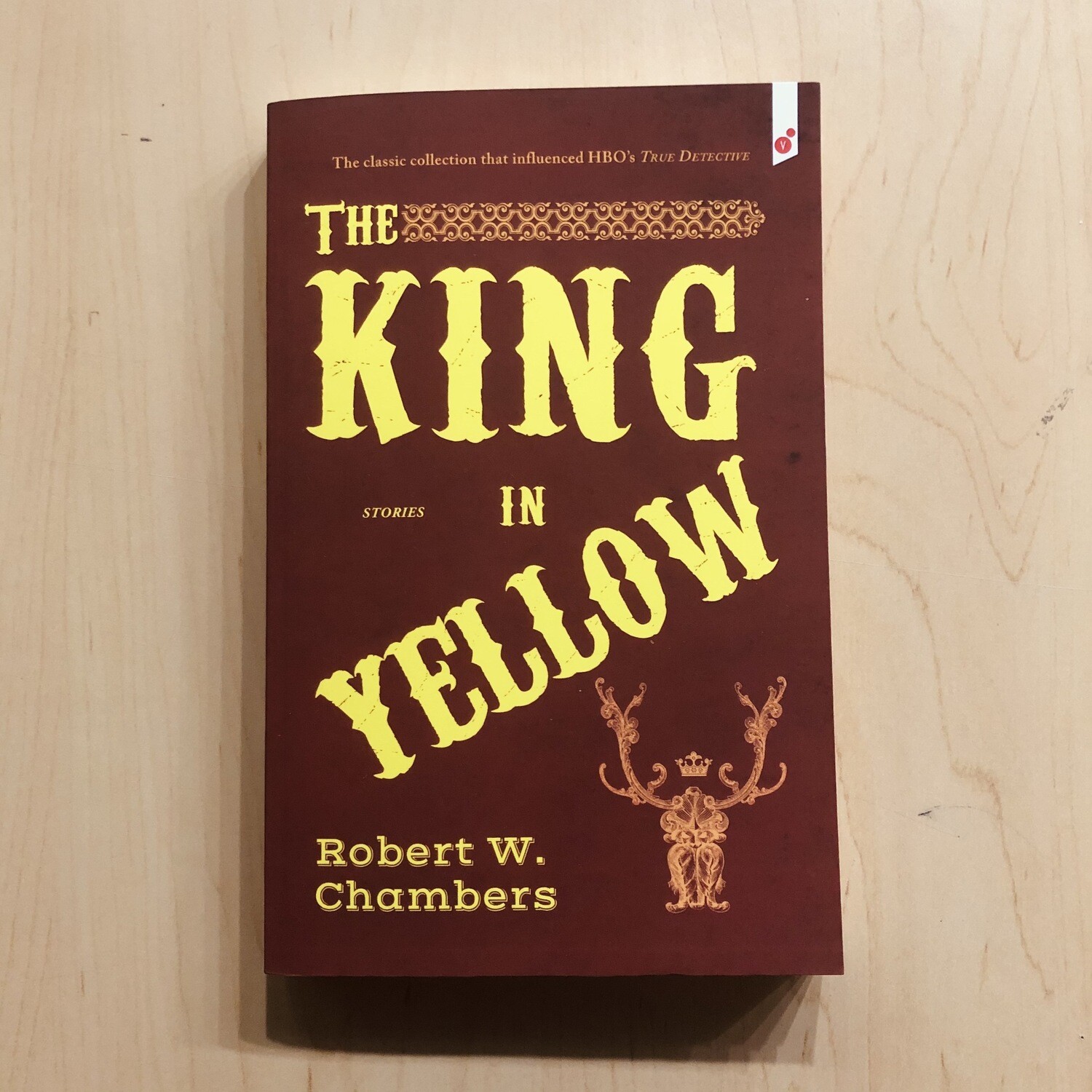 The King in Yellow and Other Stories - by Robert W. Chambers