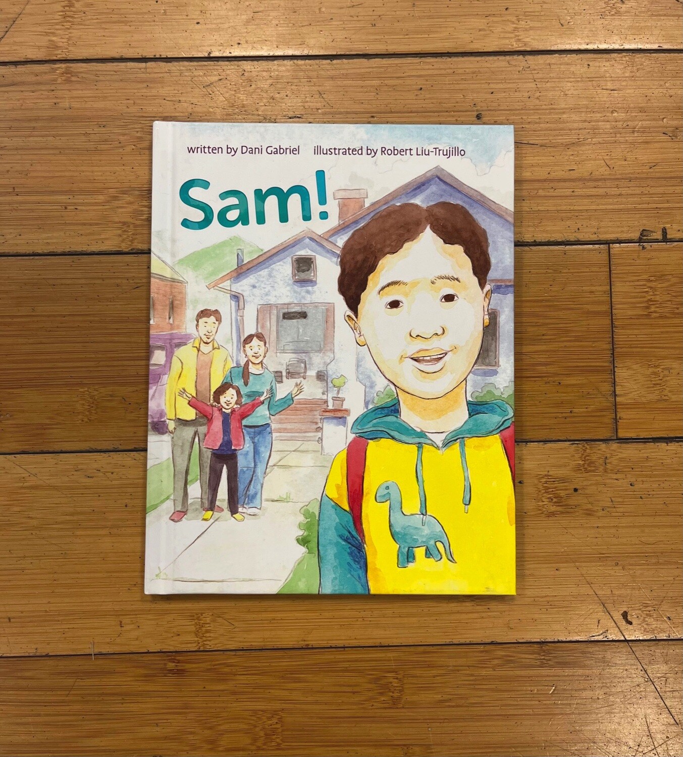 Sam! - Book by Dani Gabriel & Robert Liu-Trujillo