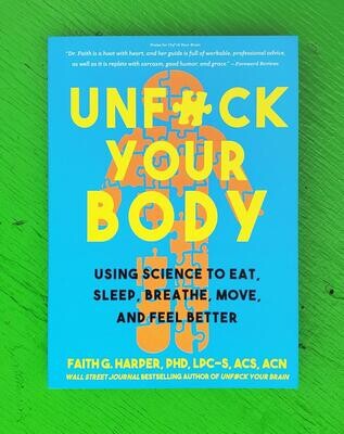 Unfuck Your Body - Book by Dr. Faith G. Harper