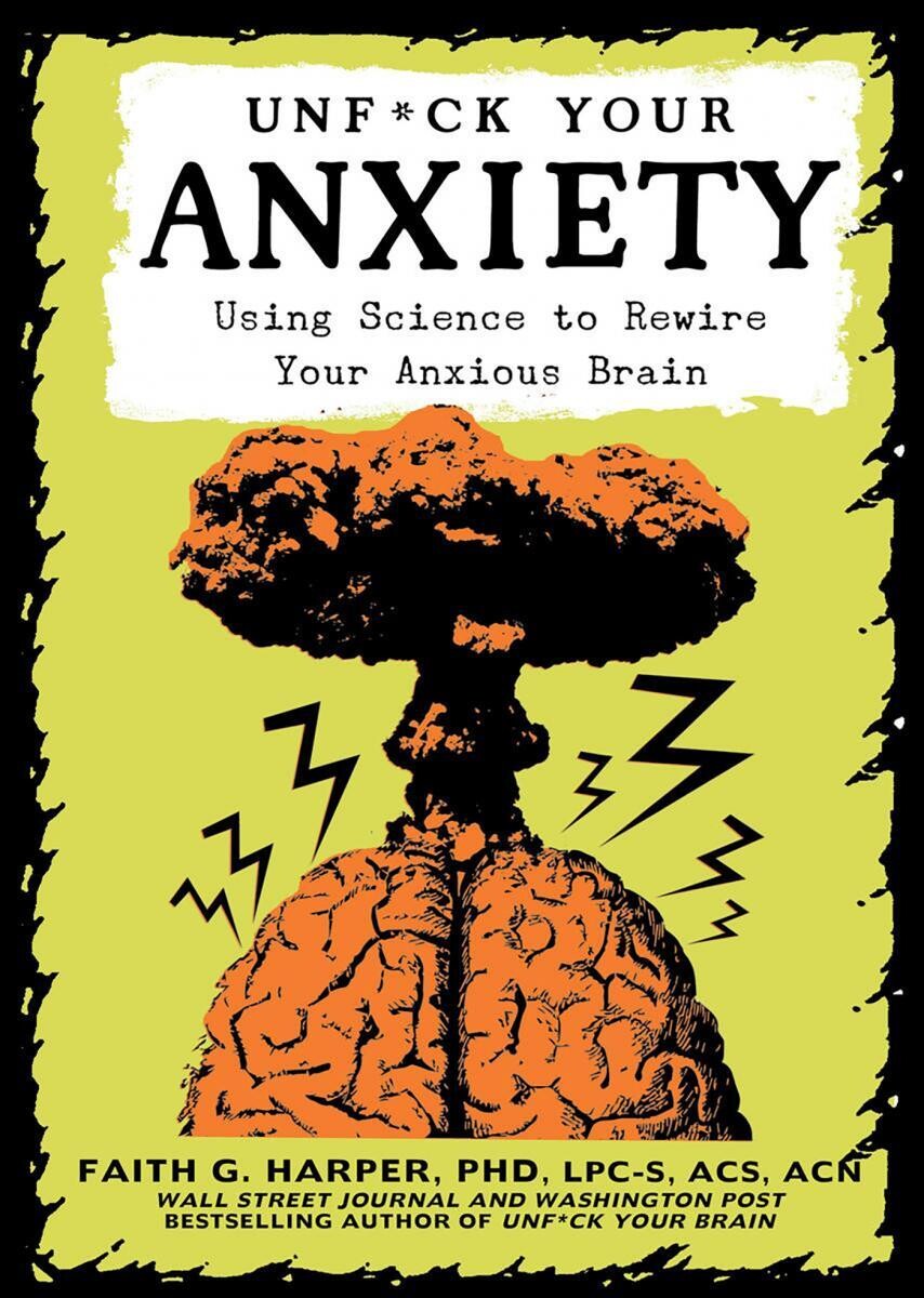 Unfuck Your Anxiety - Book by Dr. Faith G. Harper
