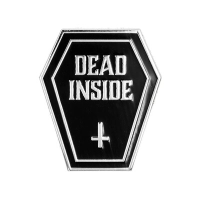 DEAD INSIDE - Enamel Pin by These Are Things