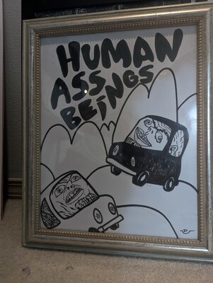Human Ass Beings - Original by Neil Devlin