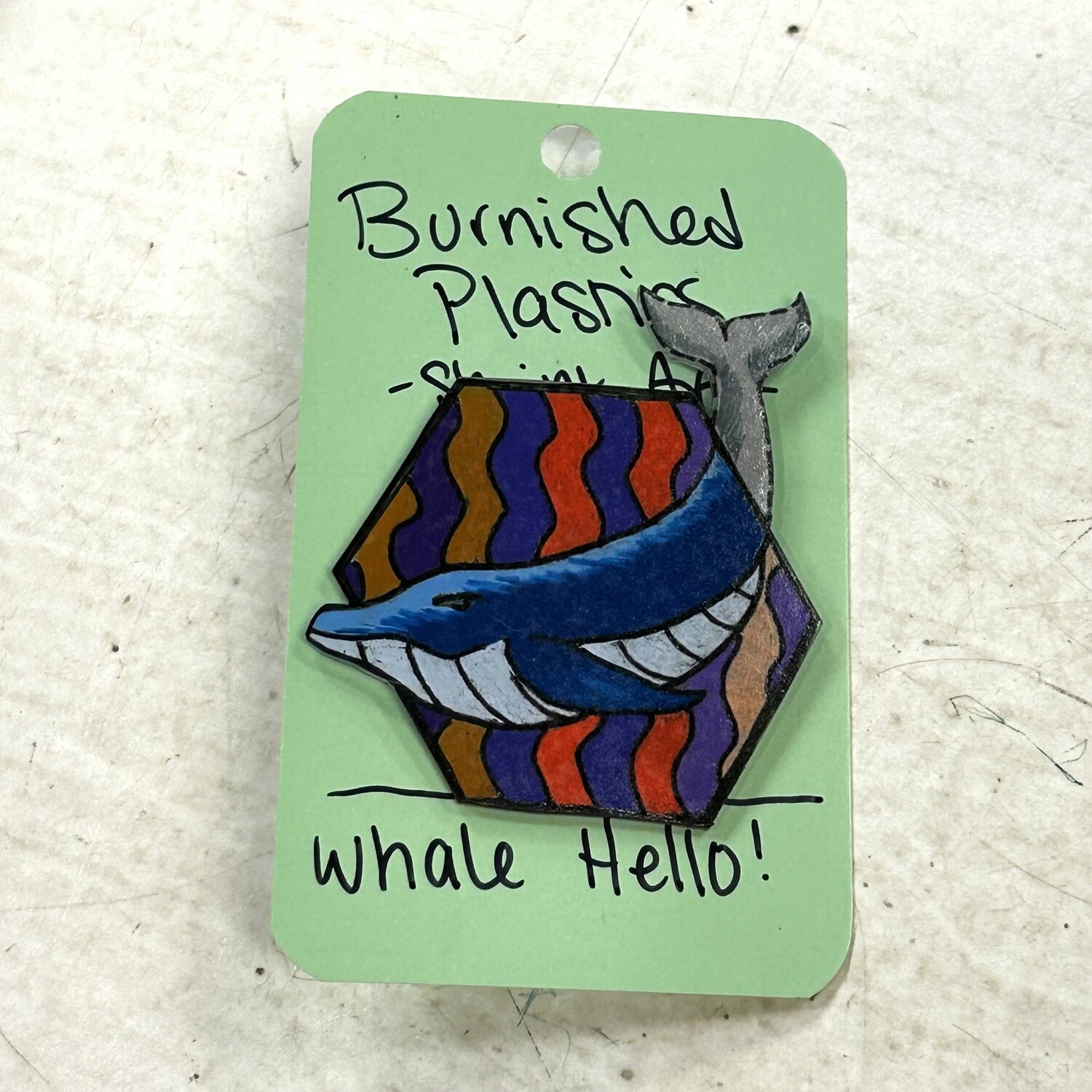 BURNISHED PLASTICS: Whale Hello! - Shrink Art Pin by Kaiju Cabal