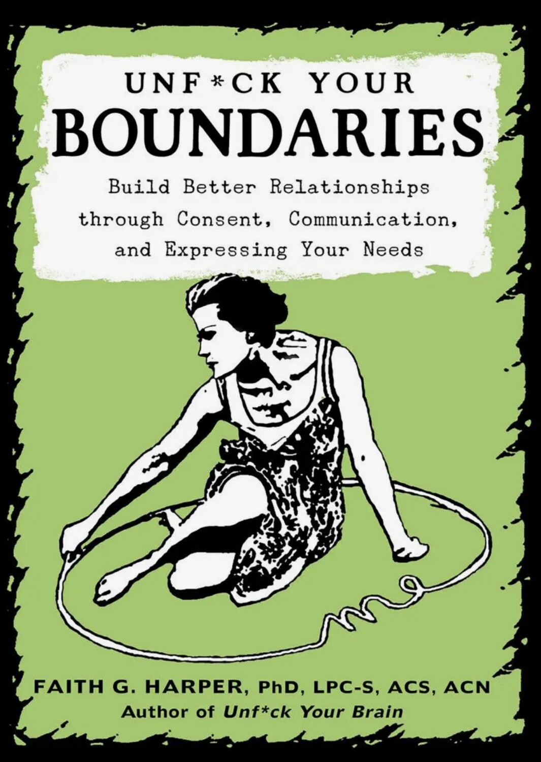 Unfuck Your Boundaries - Book by Dr. Faith G. Harper