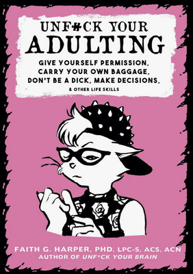 Unfuck Your Adulting - Book by Dr. Faith G. Harper