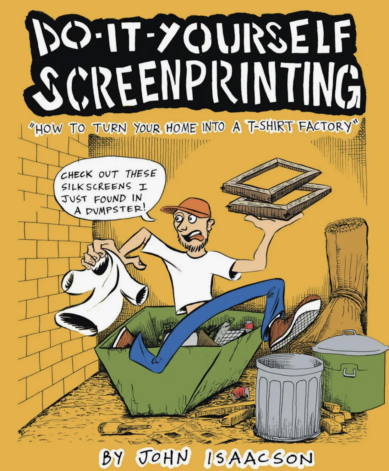 Do-It-Yourself Screenprinting - Book by John Isaacson