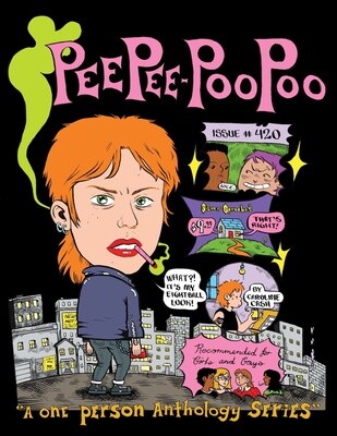 PeePee-PooPoo #420, Comic by Caroline Cash