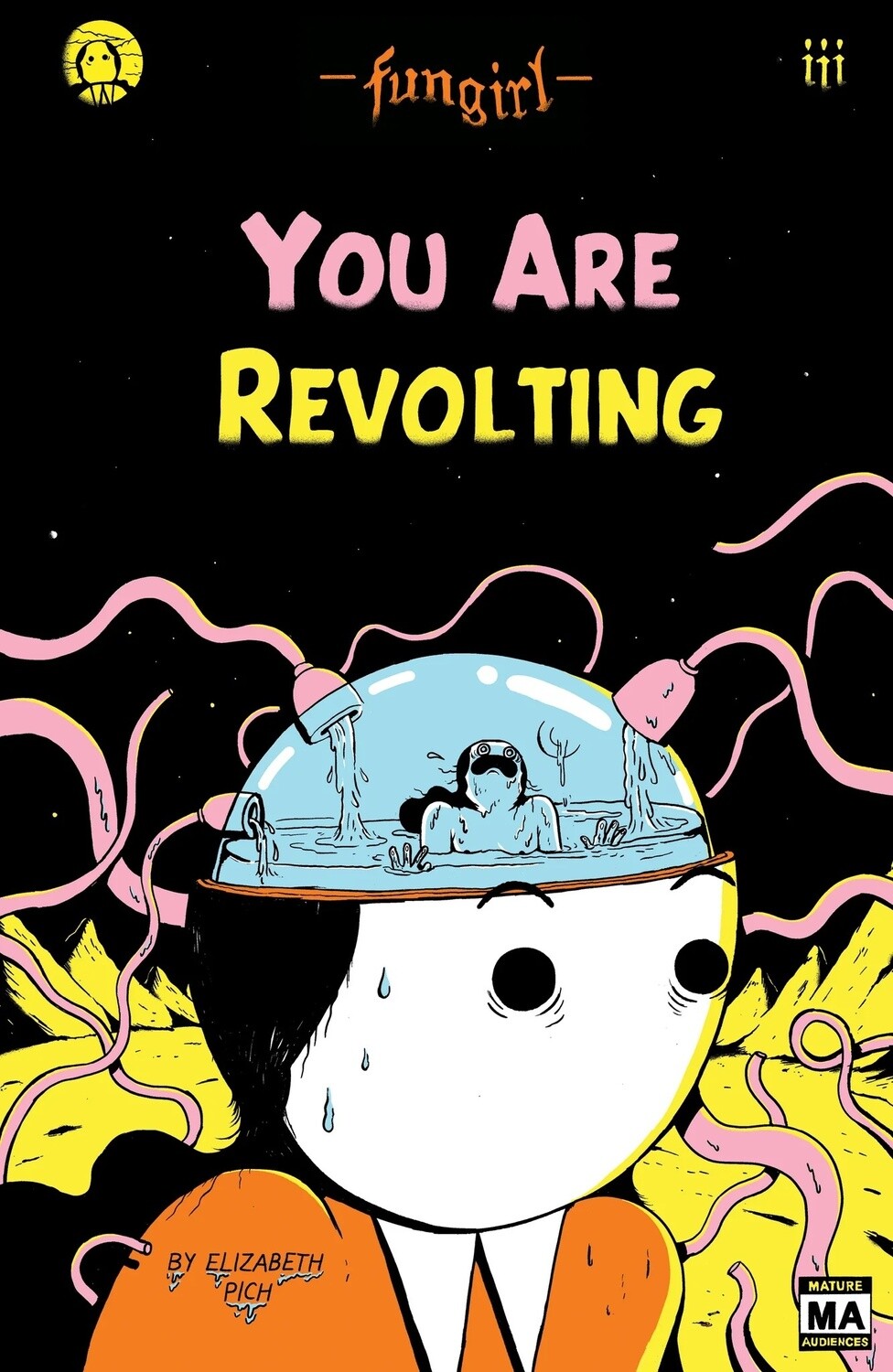 Fungirl: You Are Revolting, comic by Elizabeth Pich