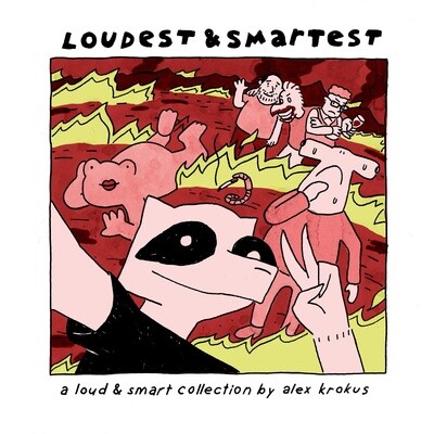 Loudest and Smartest, comix collection by Alex Krokus