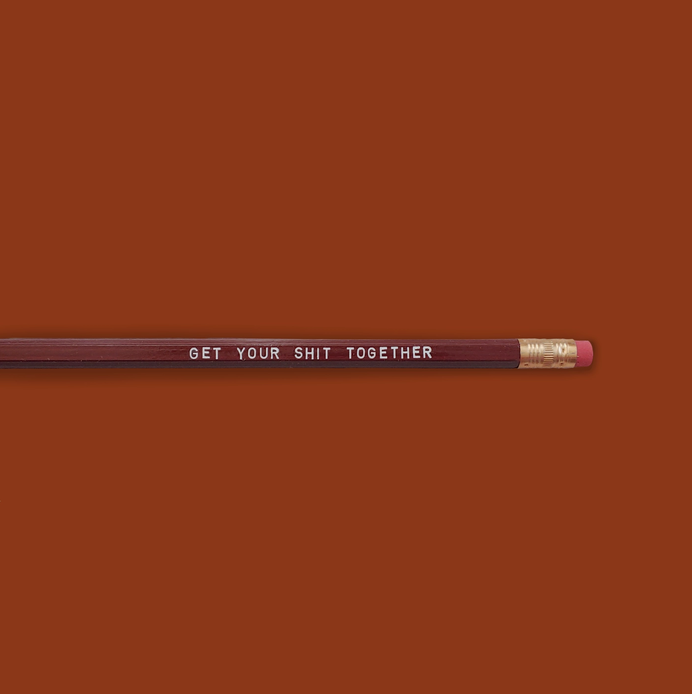 Get Your Shit Together Pencil by Holly Oddly
