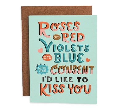 Roses Are Red, Violets Are Blue, With Your Consent I'd Like to Kiss You, Greeting Card by Free Period Press