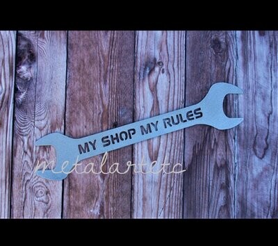13" Custom Wrench "My Shop My Rules" OR Your Text Metal Art - Handcrafted in USA
