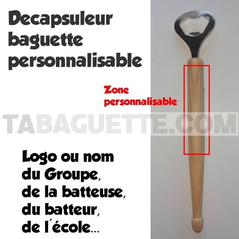 DÉCAPSULEUR BAGUETTE Personnalisable