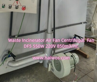 Waste Incinerator Air Fan Centrifugal  Fan DF5 550W 220V 850m3/hr.