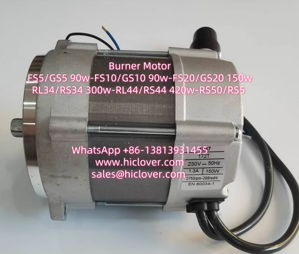 Burner Motor FS5/GS5 90w-FS10/GS10 90w-FS20/GS20 150w-RL34/RS34 300w-RL44/RS44 420w-RS50/RS5