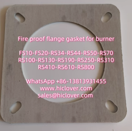 Fire proof flange gasket for burner FS10-FS20-RS34-RS44-RS50-RS70-RS100-RS130-RS190-RS250-RS310-RS410-RS610-RS800