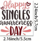 Happy Singles Awareness Day