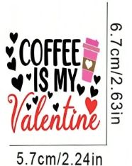 Coffee is My Valentine