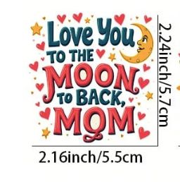 Mom - Love you to the Moon