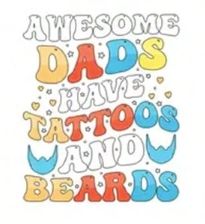 Dad Sticker: Dad Have Tattoos &amp; Beards
