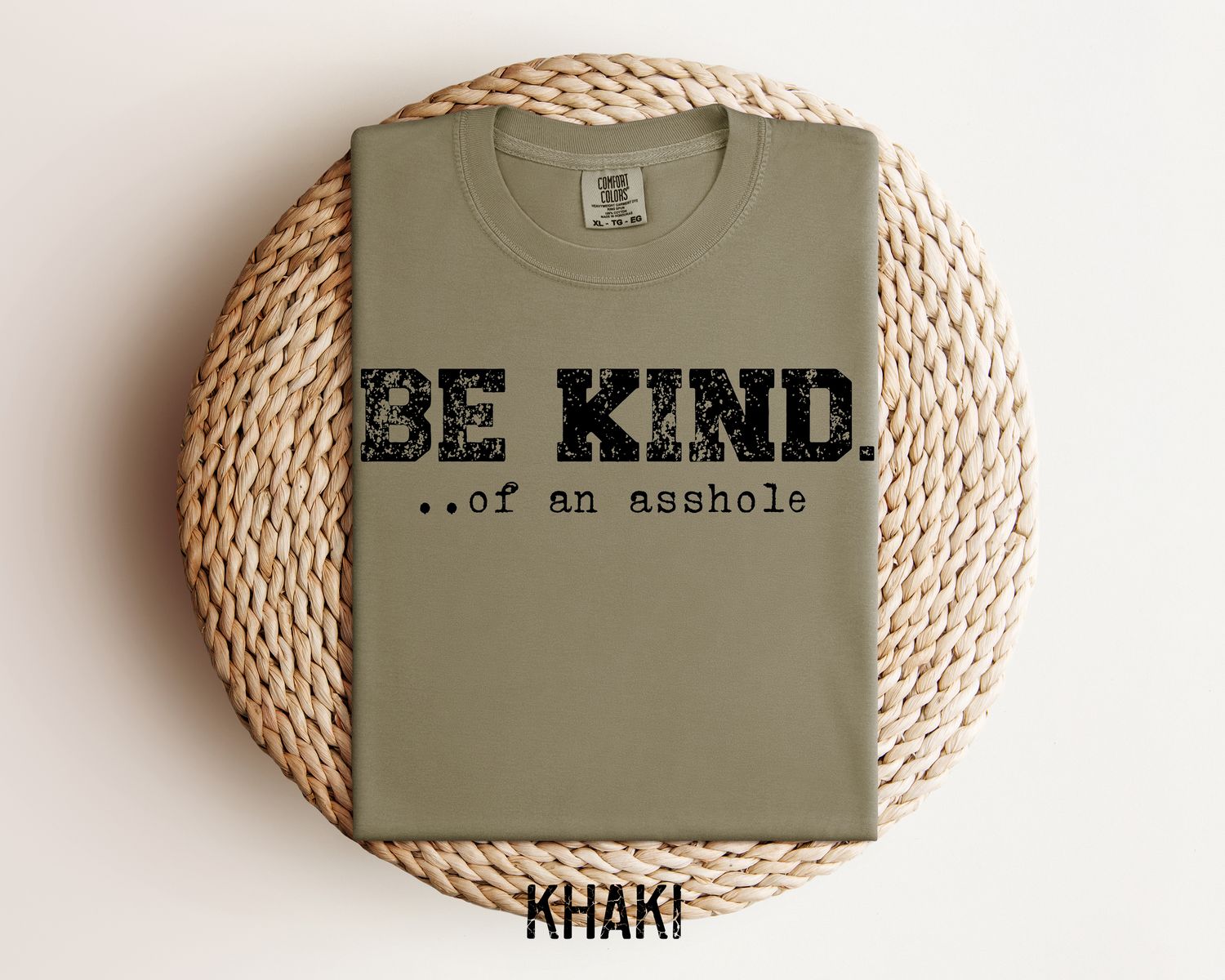 Be Kind of an Asshole sarcastic shirt for Men, Funny Gift for Man, Bold Statement T-shirt for Men, Men's Comfort Colors Tshirt