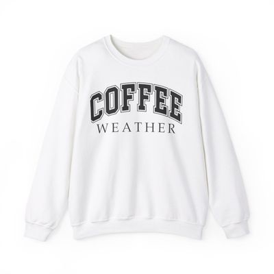 NEW Coffee Weather Heavy Sweatshirt