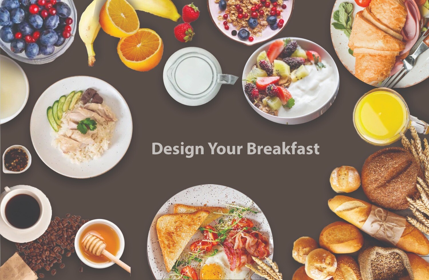 Design Your Breakfast / ออกแบบอาหารเช้าของคุณ