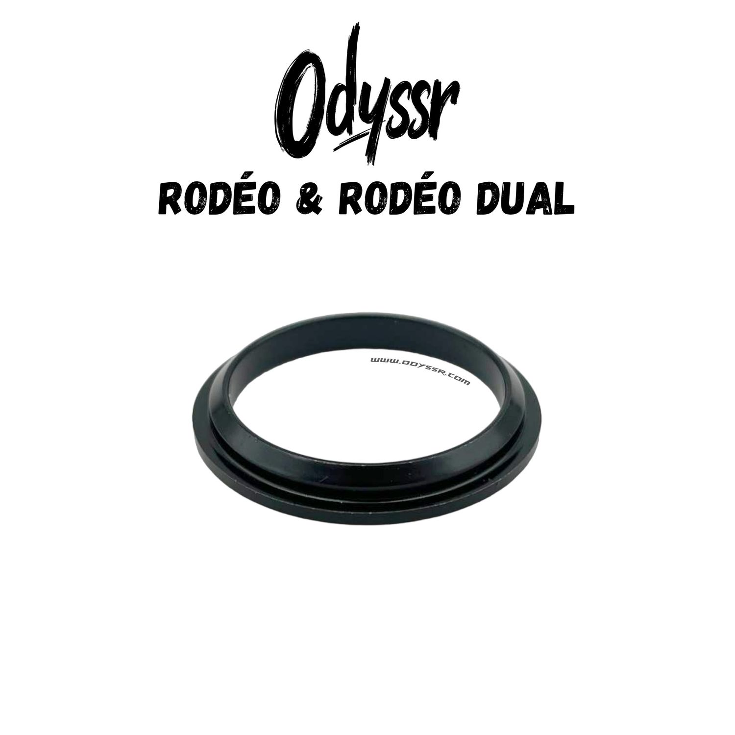 Odyssr Rodeo & Rodeo Dual | BAGUE DE ROULEMENT Odyssr Rodeo & Rodeo Dual | BAGUE DE ROULEMENT