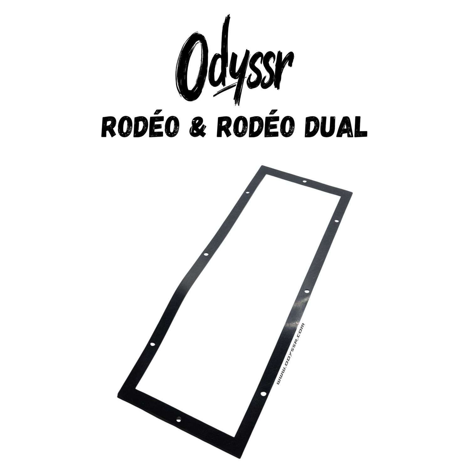 Odyssr Rodeo & Rodeo Dual | JOINT ÉTANCHÉITÉ Odyssr Rodeo & Rodeo Dual | JOINT ÉTANCHÉITÉ