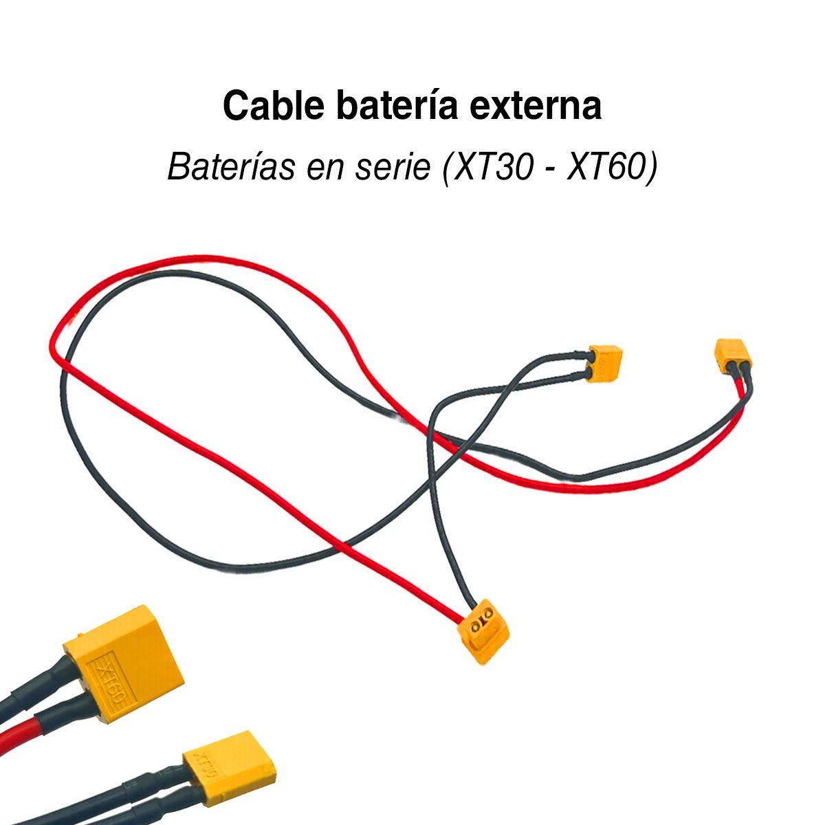 Câble pour batteries externes en série (Connecteur XT30-XT60)