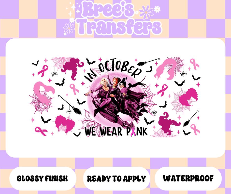 OCTOBER WE WEAR PINK