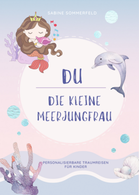 Traumreisen-Buch DU - die kleine Meerjungfrau