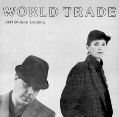 PR-039 - Jeff & Jane Hudson – World Trade - CD