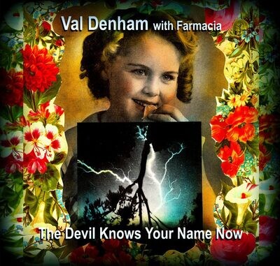 PR-029 - Val Denham with Farmacia – The Devil Knows Your Name Now - CD