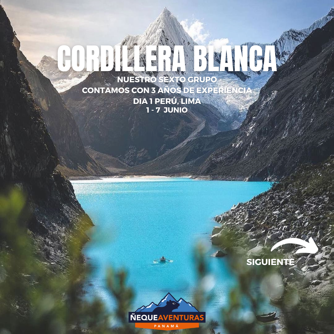 Tour Cordillera Blanca Vol 5. Desde 01 al 07 junio del 2024