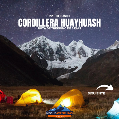 Tour Cordillera Huayhush Peru Vol 2. Desde 22 de mayo al 1 Junio del 2024