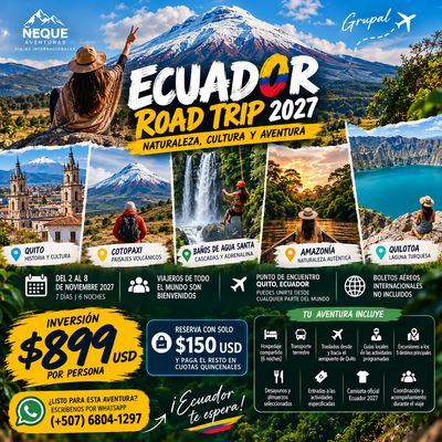 Tour Ecuador 2027: Ruta de Volcanes, Cascadas y Amazonía | Quito, Cotopaxi, Baños y Quilotoa | 2 al 8 de Noviembre