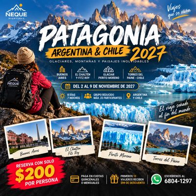 Tour Patagonia Argentina y Chile: Glaciares y Torres del Paine | Noviembre 2027 (GRUPAL)
