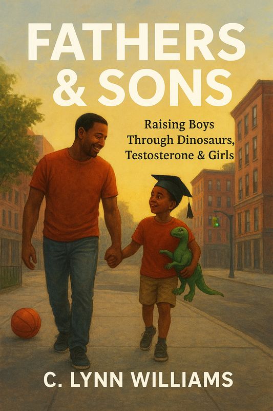 Fathers & Sons: Raising Boys...