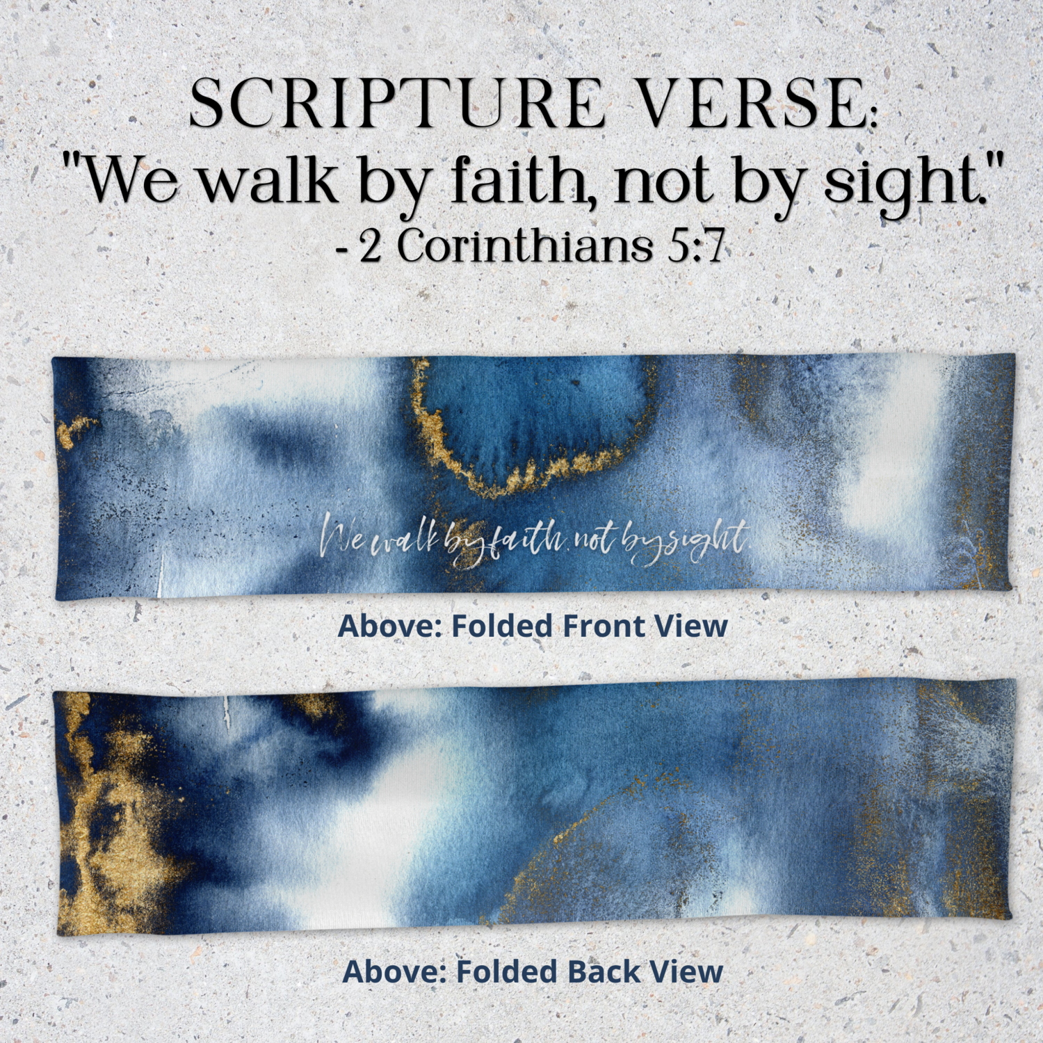 Walk By Faith Not By Site Blue and Gold Abstract Art Headband Featuring Scripture Verse