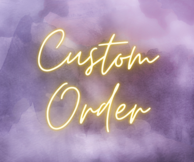 Custom Order