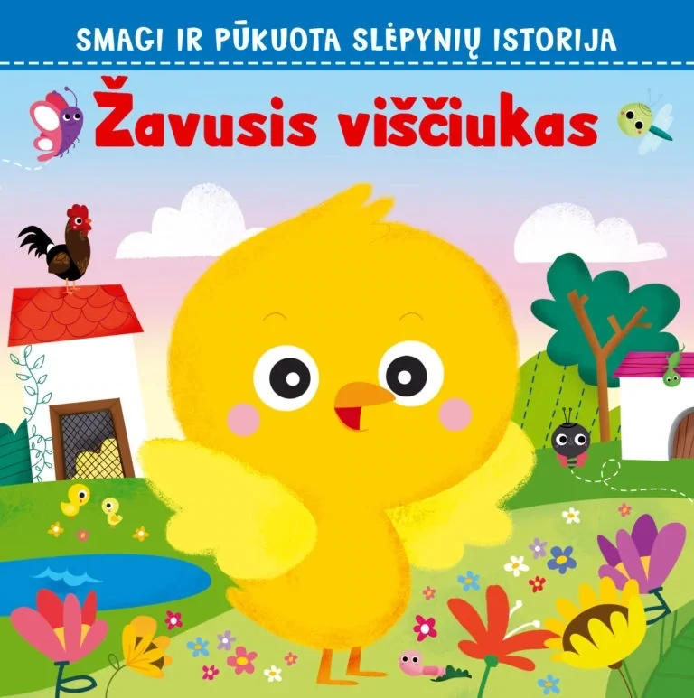 Žavusis viščiukas. Smagi ir pūkuota slėpynių istorija.