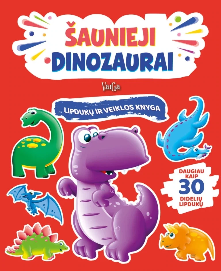 Šaunieji dinozaurai. Lipdukų ir veiklos knyga
