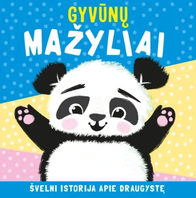Švelni istorija apie draugystę. Gyvūnų mažyliai