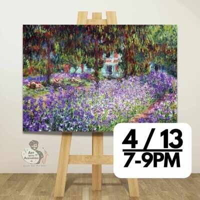 Monet Irises Garden -Thurs Apr 13 @ 7:00-9:00 PM