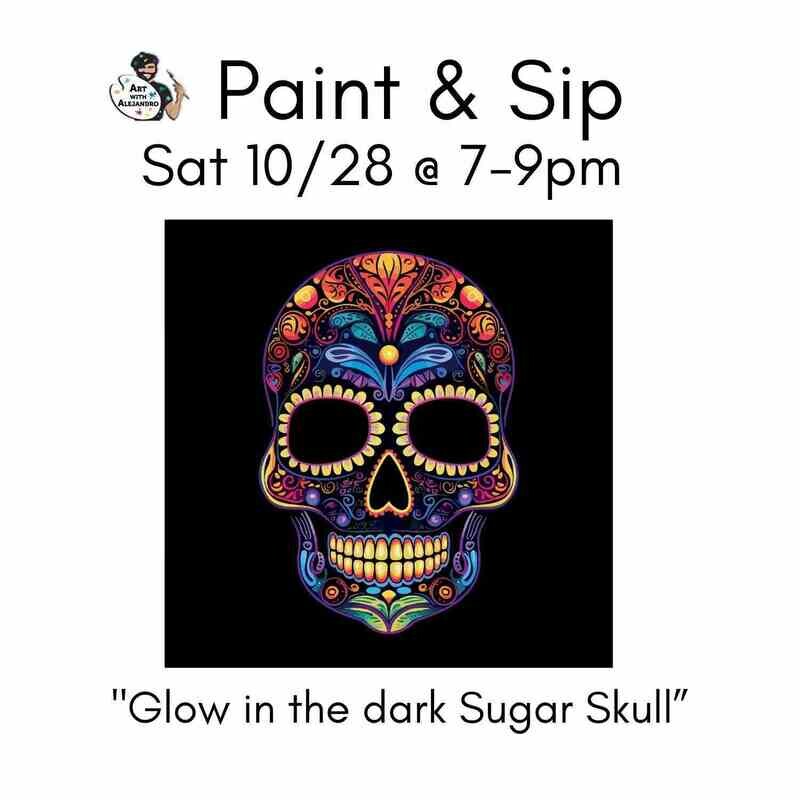 Glow in the Dark “Sugar Skull” Sat 10/28 7:00-9:00 PM