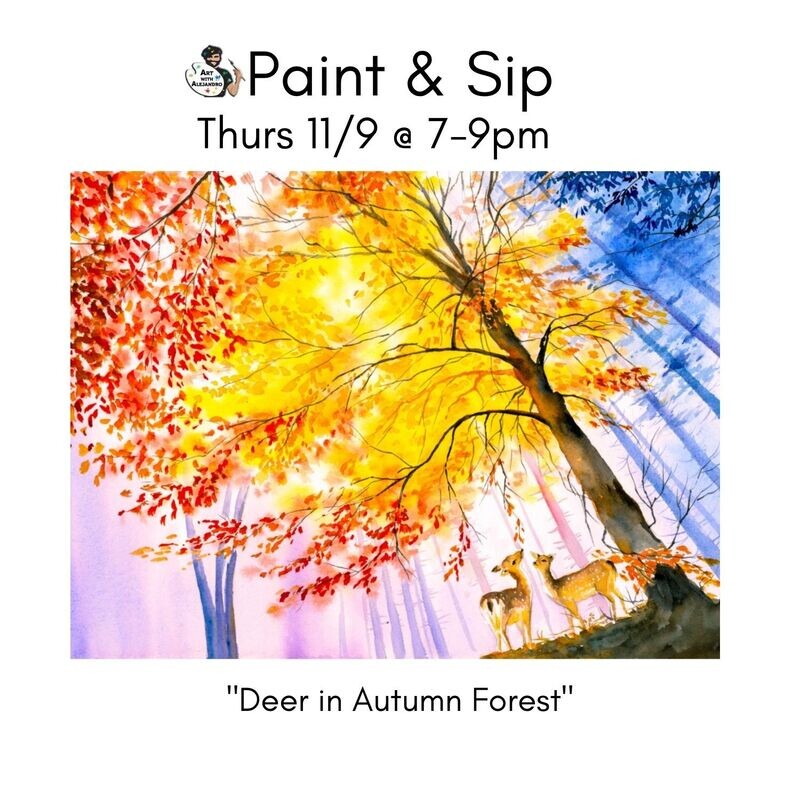 “Deer in Autumn Forest” -Thurs Nov 9 @ 7:00-9:00 pm